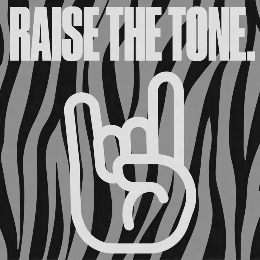 Raise the Tone